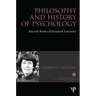 Philosophy and History of Psychology: Selected Works of Elizabeth Valentine