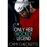 Only Her Hockey Legend