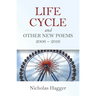 Life Cycle and Other New Poems: 2006-2016