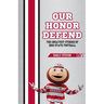 Our Honor Defend: The Greatest Stories of Ohio State Football