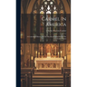 Carmel In America: A Centennial History Of The Discalced Carmelites In The United States