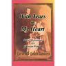 With Tears in My Heart, Poetic Meditations of a Christian Woman