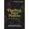 Finding Your Person: Even If It's You: Relationship Advice from Tiktok's Big Sister