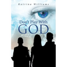 Don't Play With God