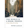 The World Is a Book, Indeed: Writing, Reading, and Traveling