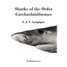 Sharks of the Order Carcharhiniformes