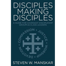 Disciples Making Disciples: A Guide for Covenant Discipleship Groups & Class Leaders