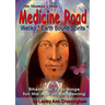 Medicine Road: The Wetiko Gift