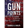 Gun Points: Firearms, The Signature of Freedom