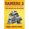 Gamers 2: Ghosts in the Machine: The Golden Age of Micros