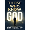 Those Who Know God