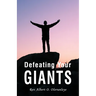 Defeating Your Giants