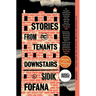 Stories from the Tenants Downstairs