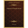 Fragments of Thought and Life