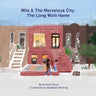 Mila & The Marvelous City: The Long Walk Home