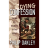 Dying Confession: Taking His Secrets to the Grave
