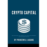 Crypto Capital: Navigating the World of Cryptocurrency Entrepreneurship
