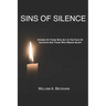 Sins Of Silence: Stories About Those Who Act In The Face Of Injustice And Those Who Remain Silent
