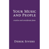 Your Music and People: creative and considerate fame
