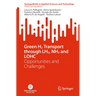 Green H2 Transport Through Lh2, Nh3 and Lohc: Opportunities and Challenges