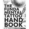 The Fundamental Tattoo Handbook