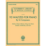 95 Waltzes by 16 Composers for Piano: Schirmer's Library of Musical Classics, Vol. 2132