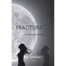 Fractured: a YA Gothic Romance Novel
