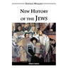 New History of the Jews: & the biological jew