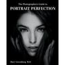 The Photographer's Guide to Portrait Perfection