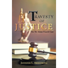 Travesty of Justice: The Dr. Adam Frasch Case