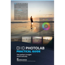 DxO PhotoLab Practical Guide: Get perfect images automatically