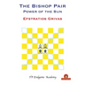 The Bishop Pair - Power of the Sun