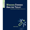 Windows Forensic Analysis Toolkit: Advanced Analysis Techniques for Windows 8
