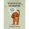 The Difficult Life of a Little Brown Hound