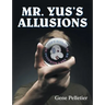 Mr. Yus's Allusions