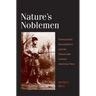 Nature's Noblemen: Transatlantic Masculinities and the Nineteenth-Century American West