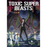 Toxic Super Beasts Vol.4