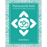 Mahaananda Reiki: The Influence of Tangible Consciousness