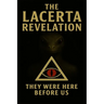 The Lacerta Revelation: They were here before us