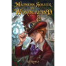 Madness Solver in Wonderland