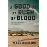 A Good Rush of Blood