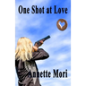 One Shot at Love