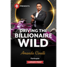Driving the Billionaire Wild