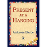 Present at a Hanging