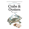 Crabs and Oysters: A Savor the South Cookbook