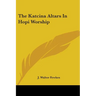 The Katcina Altars In Hopi Worship
