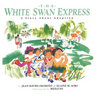 The White Swan Express: A Story About Adoption