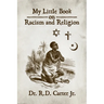 My Little Book on Racism and Religion
