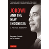 Jokowi and the New Indonesia: A Political Biography