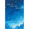 Where the Stars Shine Indigo Blue